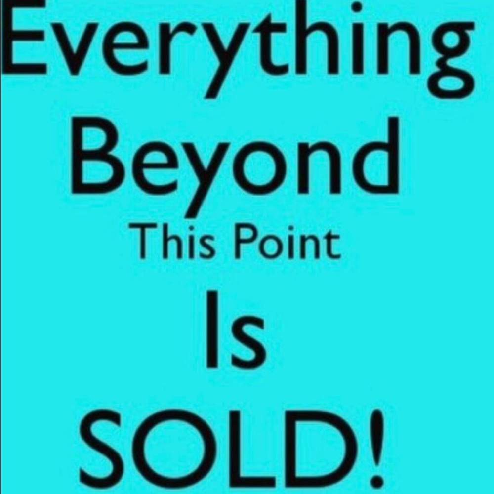 Everything after this point has been sold!